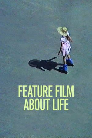 Feature Film About Life